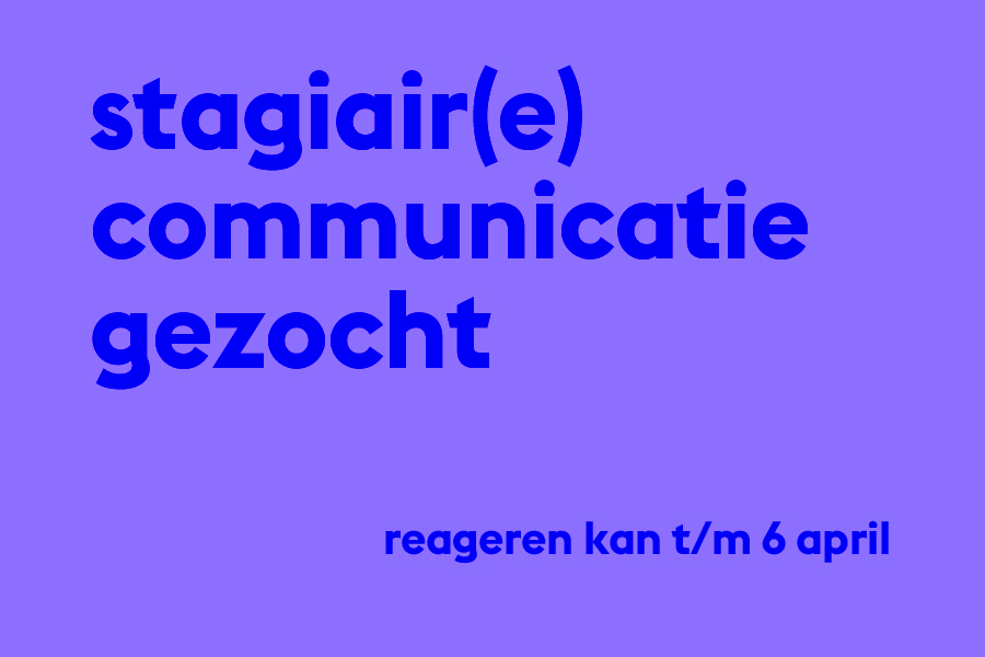 Vacature voor stagiair(e) communicatie stagiairgezochtgr2.jpg