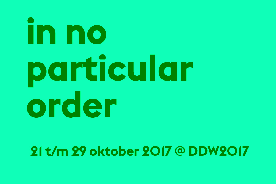 In No Particular Order @ Dutch Design Week 2017 ddw2017web.jpg