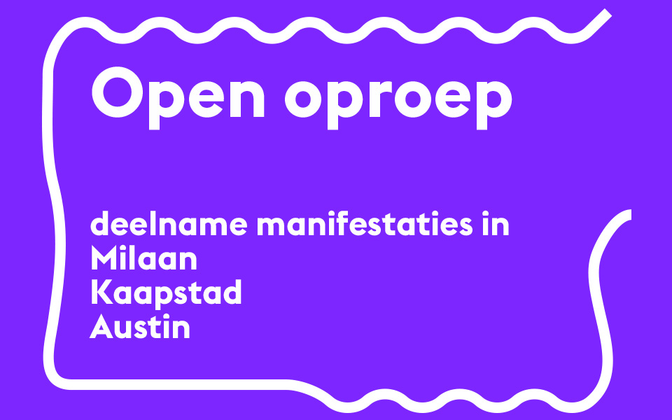 Eenmalige Open Oproep: deelname manifestaties in Milaan, Kaapstad en Austin ICI_open_oproep___Milaan_Kaapstad_Austinkopie.jpg