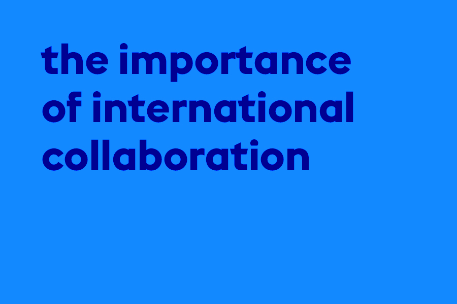 The importance of international collaboration theimportanceofinternationalcollaboratio.jpg