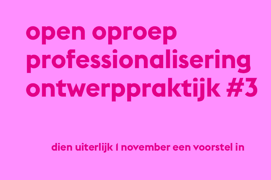 Open Oproep Professionalisering Ontwerppraktijk #3 openoproepprofessionaliseringontwerpprak.jpg