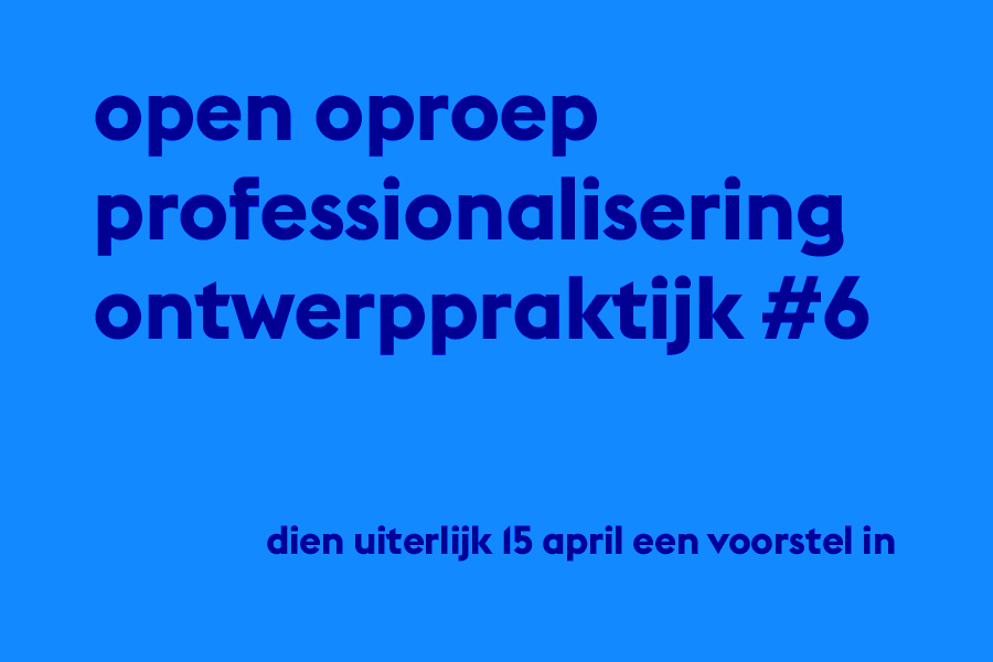 Open Oproep Professionalisering ontwerppraktijk #6 ooprofessionalisering6.jpg