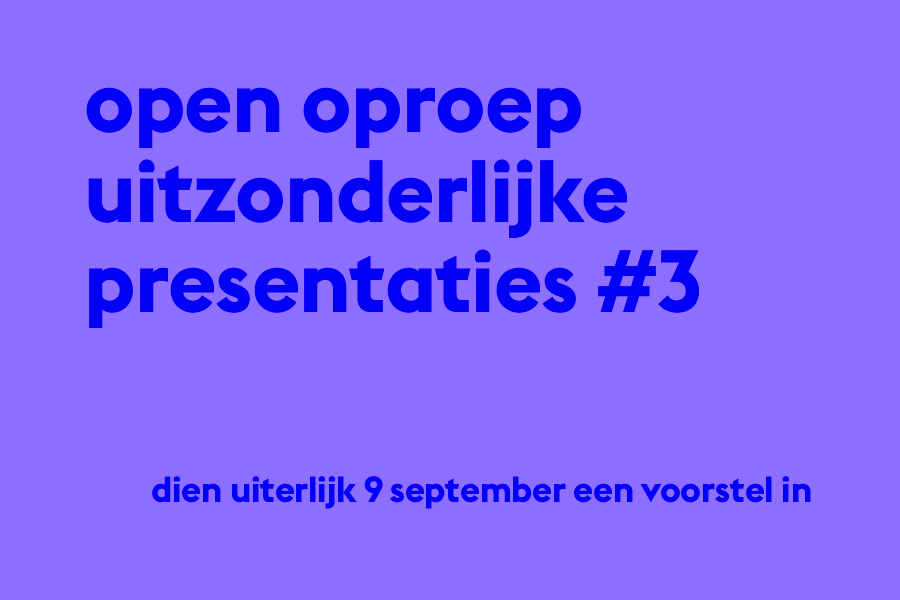 Open Oproep Uitzonderlijke Presentaties #3 oouitzonderlijkepresentaties3.jpg