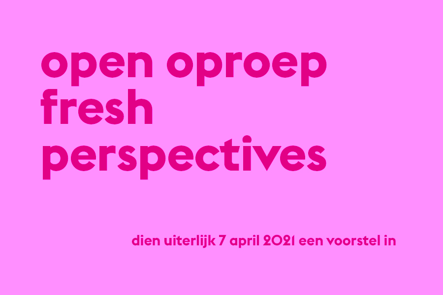 Open Oproep Fresh Perspectives #5 openoproepfreshperspectives.jpg